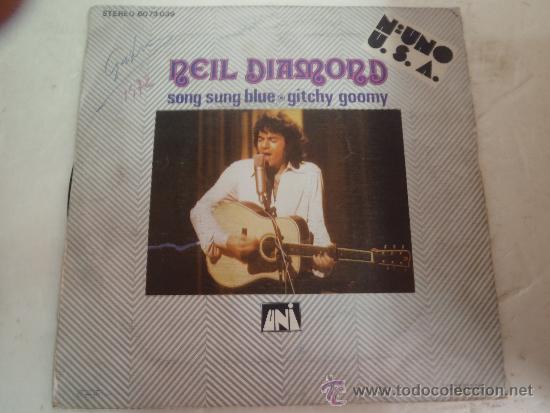 Discos de vinilo: SINGLE NEIL DIAMOND SONG SUNG BLUE. - Foto 1