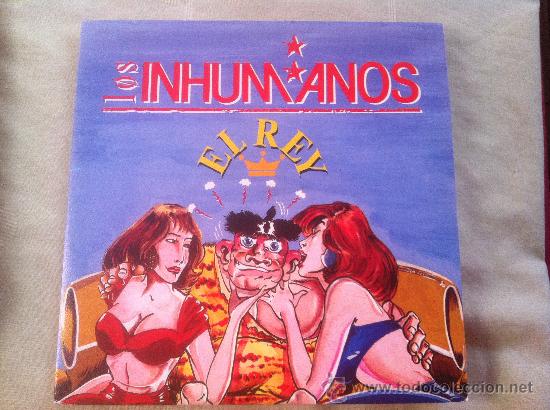 Discos de vinilo: 7 SINGLE- LOS INHUMANOS-EL REY-PROMO - Foto 1