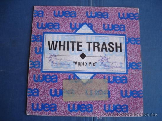 Discos de vinilo: WHITE TRASH APPLE PIE SINGLE PROMO - Foto 1