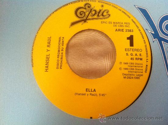 Discos de vinilo: 7 SINGLE-HANSEL Y RAUL-ELLA - Foto 1