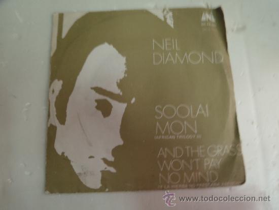 Discos de vinilo: SINGLE NEIL DIAMOND SOOLAI MON - Foto 1