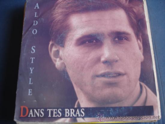 Discos de vinilo: ALDO STYLE   DANS TES BRAS - Foto 1