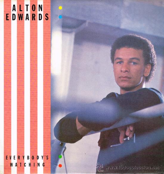 Discos de vinilo: Alton Edwards - Everybodys Watching (4 versiones) - MaxiSingle 1984 - Foto 1
