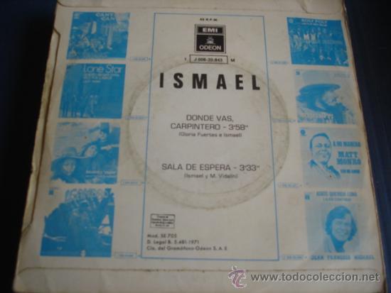 Discos de vinilo: ISMAEL  DONDE VAS CARPINTERO - Foto 2