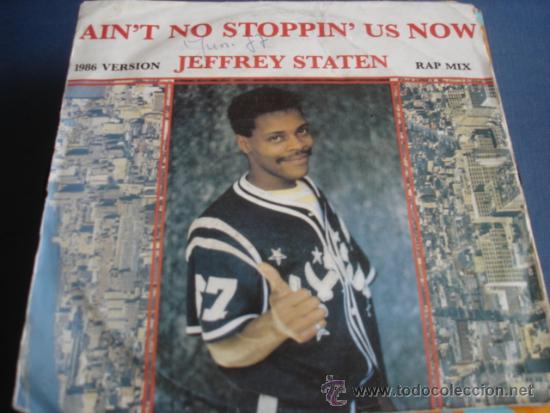 Discos de vinilo: JEFFREY STATEN   AIN&acute;T NO STOPPIN&acute; US NOW - Foto 1