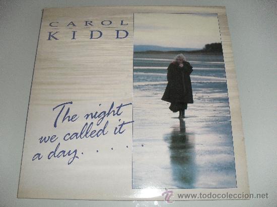 Discos de vinilo: CAROL KIDD - THE NIGHT WE CALLED IT A DAY 1990 - Foto 1