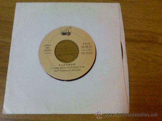Discos de vinilo: ELEONOR. I JUST NEED YOUR BODY. - Foto 1
