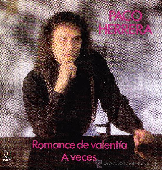 Vinyl-Schallplatten: PACO HERRERA-ROMANCE DE VALENTIA + A VECES SINGLE VINILO 1991 SPAIN