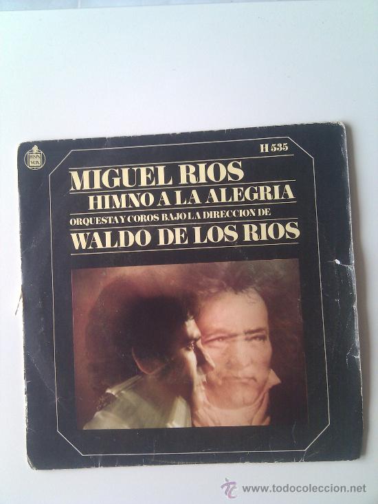 Discos de vinilo: VINILO 45.MIGUEL RIOS.HIMNO A LA ALEGRIA.MIRA HACIA TI.1969