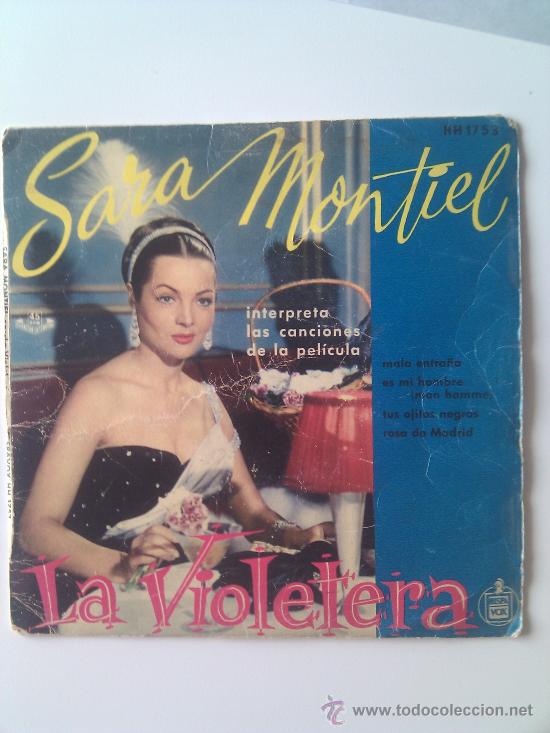 Discos de vinilo: VINILO 45.SARA MONTIEL.LA VIOLETERA.EL POLICHINELA.FROU FROU.AGUA QUE NO HAS DE BEBER.CUORE INGRATO