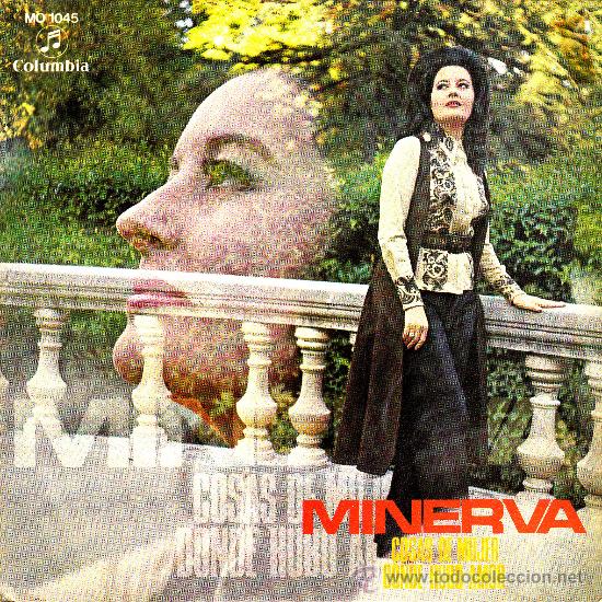Disques de vinyle: SINGLE promo MINERVA cosas de mujer SPAIN rare COLUMBIA 1970 donde hubo amor