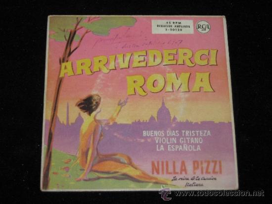 Discos de vinilo: ARRIVEDERCI ROMA - BUENOS DIAS TRISTEZA - VIOLIN GITANO Y OTRAS