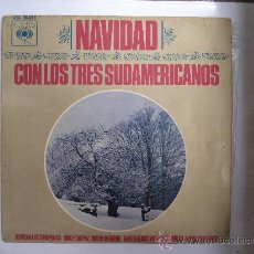 Discos de vinilo: NAVIDAD CON LOS TRES SUDAMERICANOS - REPICAN LAS CAMPANAS -Y MÁS - EP - CBS - 1962 - RARO. Lote 36330949