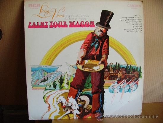 Discos de vinilo: LIVING VOICES --- PAINT YOUR WAGON - Foto 1