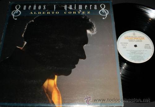 Discos de vinilo: ALBERTO CORTEZ  LP SUE&Ntilde;OS Y QUIMERAS ESPA&Ntilde;A 1986 - Foto 1