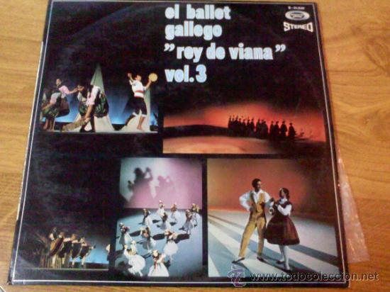Dischi in vinile: EL BALLET GALLEGO REY DE VIANA. ORQUESTA SINFONICA DE BALLET. CUERPO DE GAITAS REY DE VIANA.