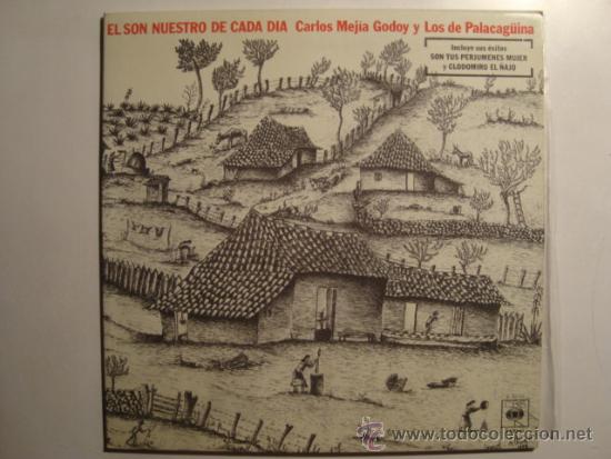Vinyl records: VINILO LP CARLOS MEJ&Iacute;A GODOY Y LOS PALACAG&Uuml;INA - EL SON NUESTRO DE CADA D&Iacute;A (1977). MUY BUEN ESTADO.