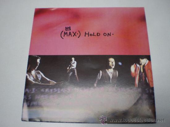 Discos de vinilo: MAX-HOLD ON-SINGLE-WARNER-A&Ntilde;O 1992-1539 136.