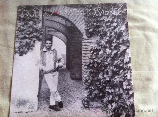 Discos de vinilo: 7&rdquo; SINGLE - QUECO - MATAHOMBRES - Foto 1