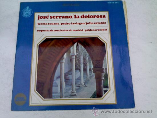 Discos de vinilo: JOS&Eacute; SERRANO. LA DOLOROSA. - Foto 1