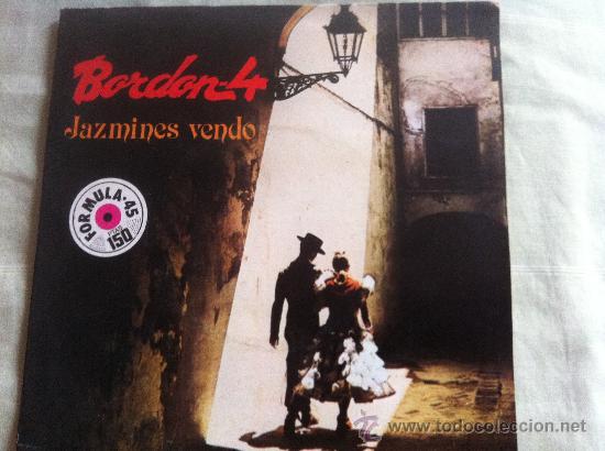 Discos de vinilo: 7&rdquo; SINGLE-BORDON 4-JAZMINES VENDO - Foto 1