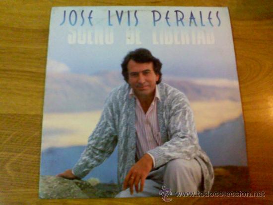 Discos de vinilo: JOSE LUIS PERALES. SUE&Ntilde;O DE LIBERTAD. - Foto 1