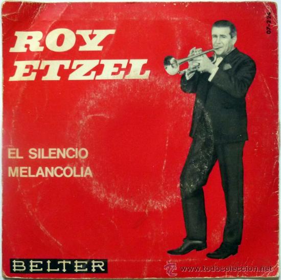 Discos de vinilo: Roy Etzel. El silencio/ Melancol&iacute;a. Belter, Esp. 1965 single - Foto 2