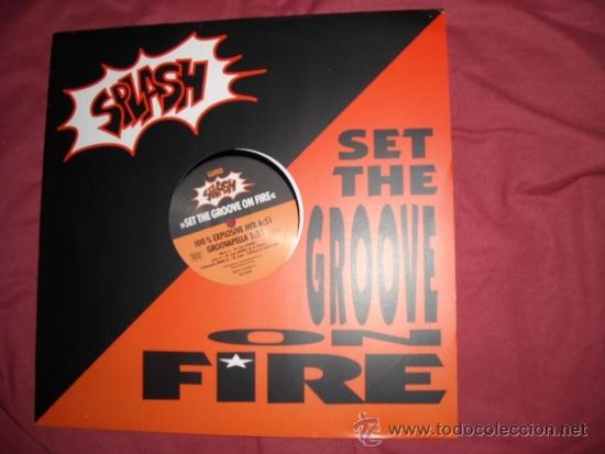 Discos de vinilo: Splash - Set The Groove On Fire (100% Explosive Mix MAXISINGLE   1981 - Foto 1