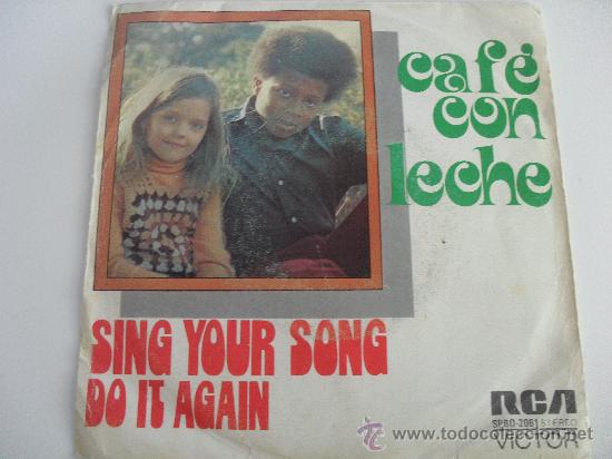 Discos de vinilo: CAFE CON LECHE - SING YOUR SONG / DO IT AGAIN 1973 - Foto 1