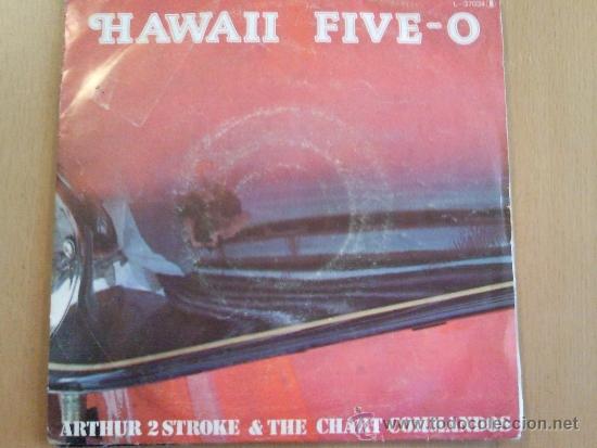 Discos de vinilo: ARTHUR 2 STROKE & THE CHART COMMANDOS HAWAI II FIVE O SINGLE - Foto 1