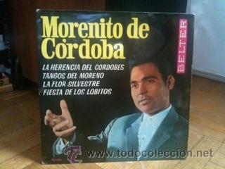 Vinyl records: Morenito de Cordoba - EP - La herencia del Cordobes + 3 (Belter 1963) Rareza, ver descripci&oacute;n.