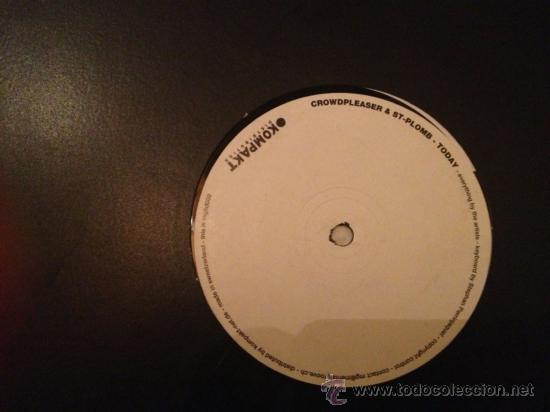 Discos de vinilo: Maxi-single 12 pulgadas. Today, de Crowdpleaser & ST-Plomb. - Foto 1