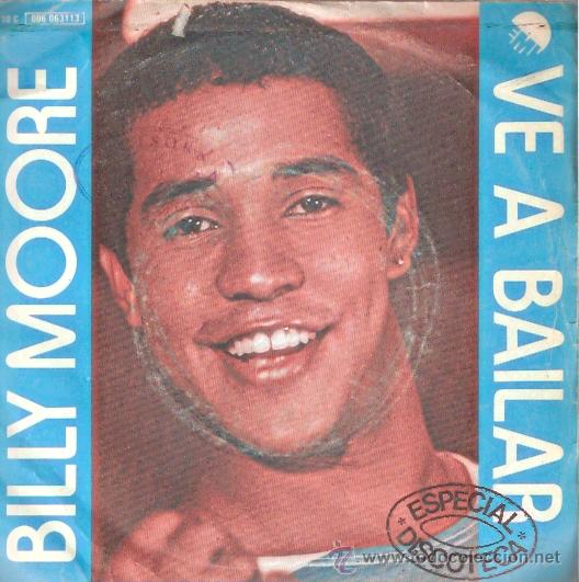 Discos de vinilo: SINGLE VINILO - A&Ntilde;OS 80 - BILLY MOORE - VEN A BAILAR - Foto 1