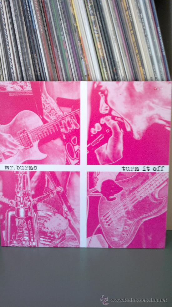 Discos de vinilo: MR. BURNS - TURN IT OFF - Foto 1