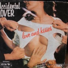 Discos de vinilo: ACCIDENTAL LOVER -- LOVE AND KISSES -- SINGLE. Lote 36737160