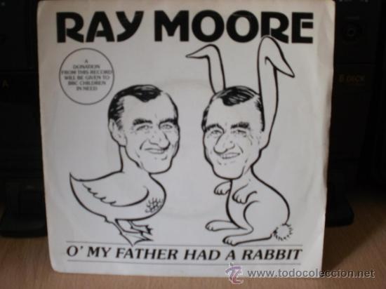 RAY MORE O MY FATHER HAD A RABBIT SINGLE (Música - Discos - Singles Vinilo - Pop - Rock Internacional de los 90 a la actualidad)