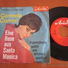 Discos de vinilo: CARMELA CORREN SINGLE 45 RPM EINE ROSE AUS SANTA MONICA ARIOLA ALEMANIA