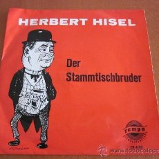 Discos de vinilo: HERBERT HISEL SINGLE DER STAMMTISCHBRUDER TEMPO ALEMANIA