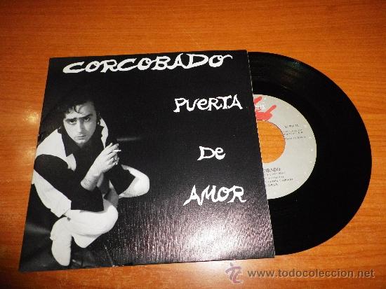 Disques de vinyle: JAVIER CORCOBADO Puerta de amor / No puedo caminar  SINGLE DE VINILO A&Ntilde;O 1990 2 TEMAS