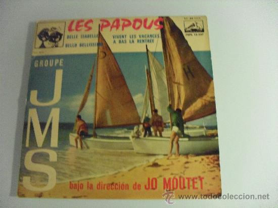 Dischi in vinile: LE GROUPE J. M. S.- LES PAPOUS + 3 EP 1961