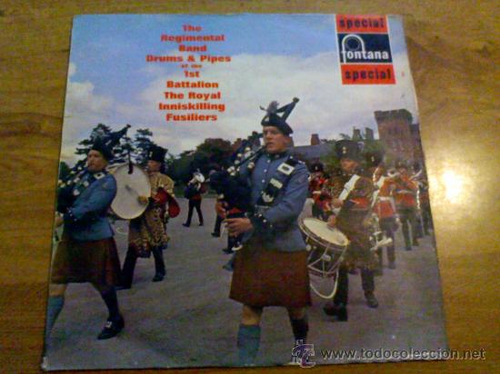 Discos de vinil: REGIMENTAL BAND,PIPES AND DRUMS OF THE IST BN. THE ROYAL INNISKILLING FUSILIERS.