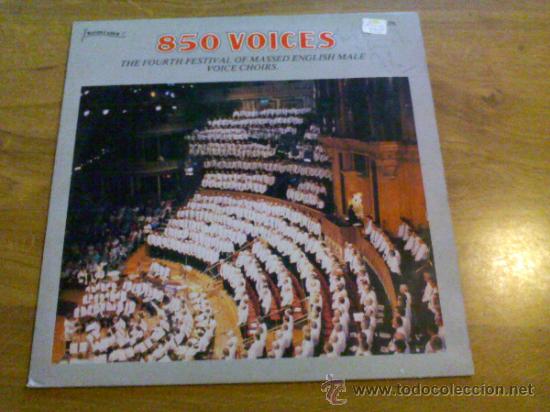 Discos de vinil: 850 VOICES.THE FOURTH FESTIVAL OF MASSED ENGLISH MALE VOICE CHOIRS.