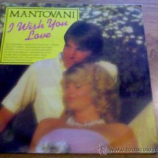 Discos de vinilo: MANTOVANI. I WISH YOU LOVE.