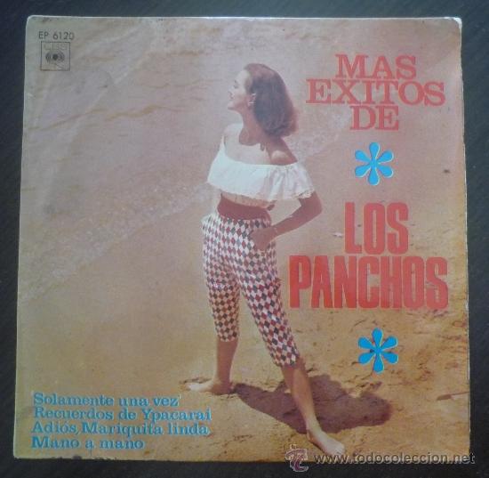 Disques de vinyle: M&Aacute;S &Eacute;XITOS DE LOS PANCHOS - SOLAMENTE UNA VEZ +3 - EP CBS 1965 - SI