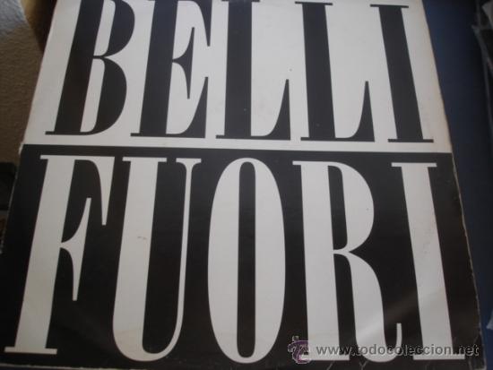 Discos de vinilo: BELLI FUORI    EP   MAXISINGLE - Foto 1