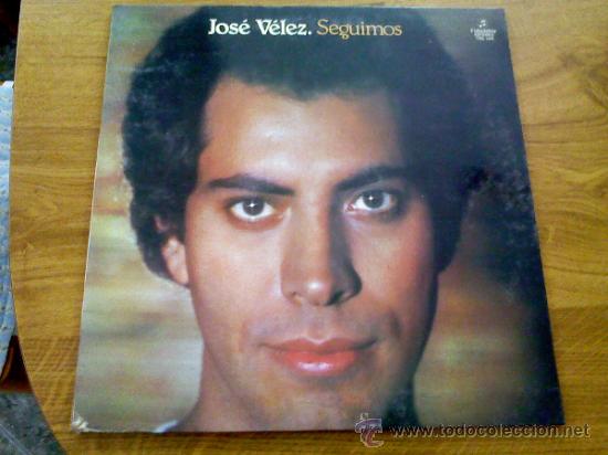 Discos de vinilo: JOS&Eacute; VELEZ. SEGUIMOS. - Foto 1