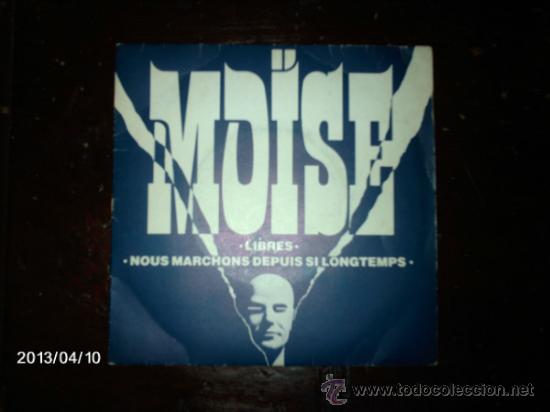Discos de vinilo: moise  -  libres  +  nous marchons depuis si longtemps - Foto 1