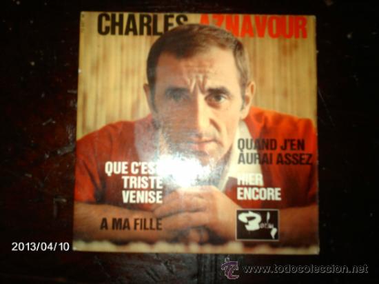 Discos de vinilo: charles aznavour  -  que c&acute;est triste venise  + 3 - Foto 1