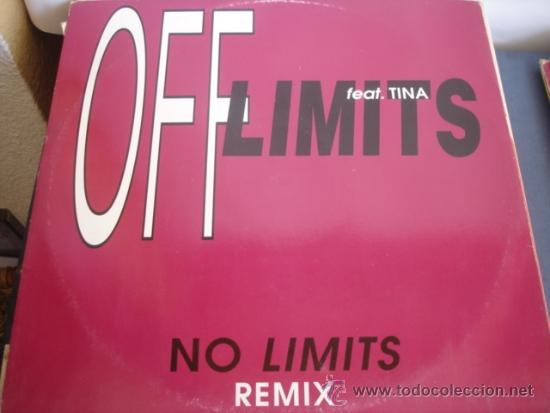 Discos de vinilo: OFF LIMITS  NO LIMITS  feat  Tina - Foto 1