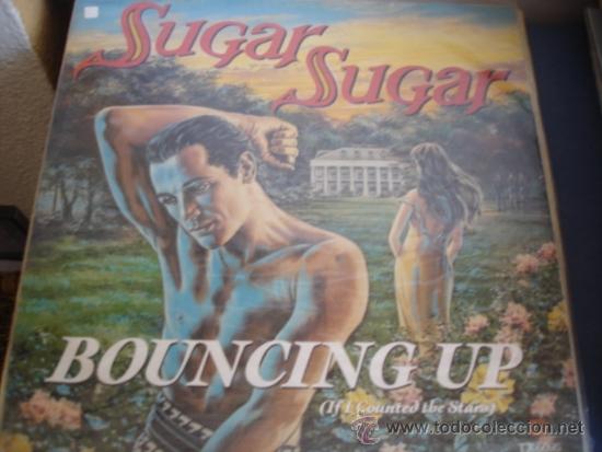 Discos de vinilo: SUGAR SUGAR  BOUNCING UP - Foto 1